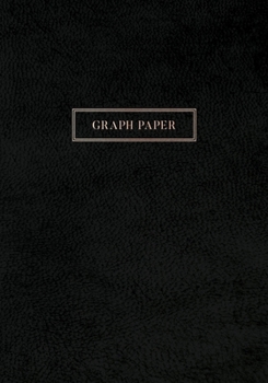 Graph Paper: Executive Style Composition Notebook - Smooth Black Leather Style, Softcover 7 x 10 - 100 pages (Office Essentials)