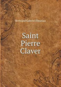 Paperback Saint Pierre Claver [French] Book