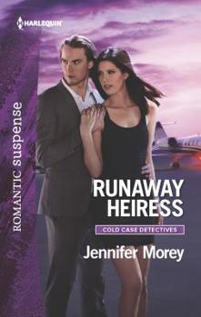 Runaway Heiress - Book #5 of the Cold Case Detectives