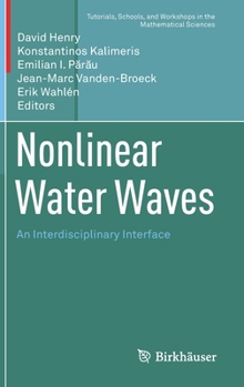 Hardcover Nonlinear Water Waves: An Interdisciplinary Interface Book