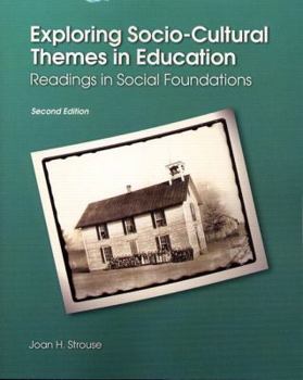 Paperback Exploring Socio-Cultural Themes in Education: Readings in Social Foundations (2nd Edition) Book