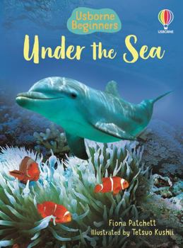 Under the Sea: Internet Referenced (Beginners Nature - New Format, Level 1) - Book  of the Beginners Series