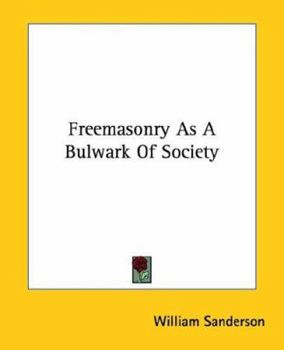 Paperback Freemasonry As A Bulwark Of Society Book