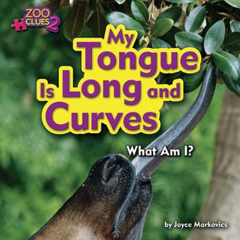 Mi Lengua Es Larga y Curva - Book  of the Zoo Clues 2