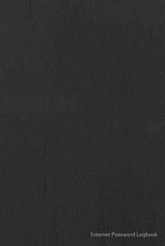 Paperback Internet Password Logbook: The Ultimate Internet Address and Password Keeper Log Book, 104 pages, Easy to Find Book