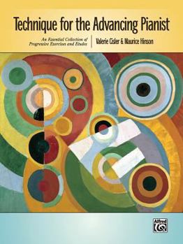 Paperback Technique for the Advancing Pianist: An Essential Collection of Progressive Exercises and Etudes Book