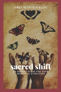 Paperback Sacred Shift: An Honest Guide For Your Spiritual Evolution Book