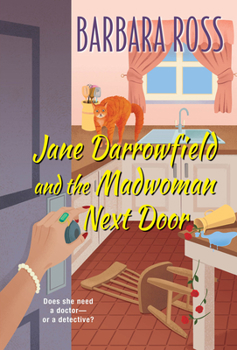 Jane Darrowfield and the Madwoman Next Door - Book #2 of the Jane Darrowfield