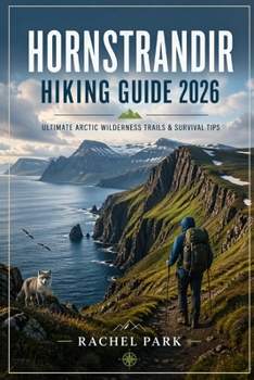 HORNSTRANDIR HIKING GUIDE 2026