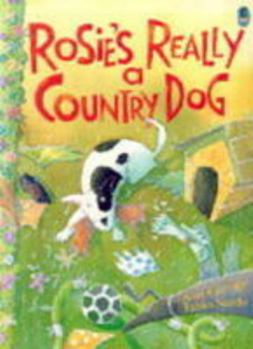 Paperback Rosie's Really a Country Dog Book