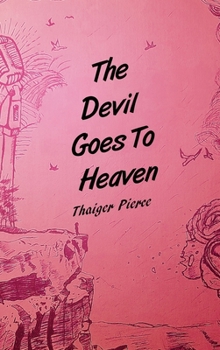 Hardcover The Devil Goes To Heaven Book