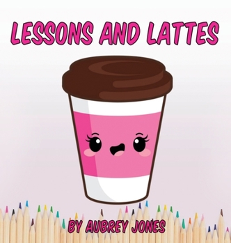 Hardcover Lessons & Lattes Book