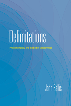 Paperback Delimitations: Phenomenology and the End of Metaphysics Book