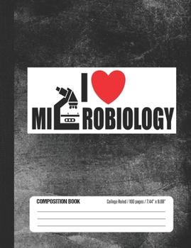 Paperback I Love Microbiology Composition Book: Student College Ruled Notebook Book