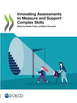 Paperback Innovating Assessments to Measure and Support Complex Skills Book