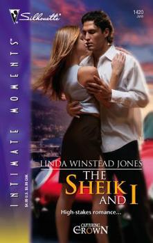 The Sheik and I (Silhouette Intimate Moments) (Silhouette Intimate Moments) - Book #3 of the Capturing the Crown