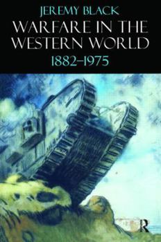 Warfare In The Western World 1882-1975