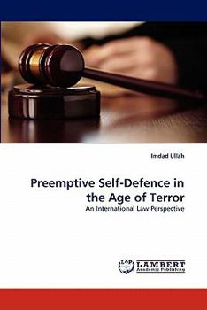 Paperback Preemptive Self-Defence in the Age of Terror Book