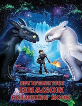 Paperback How To Train Your Dragon: How To Train Your Dragon Coloring Book