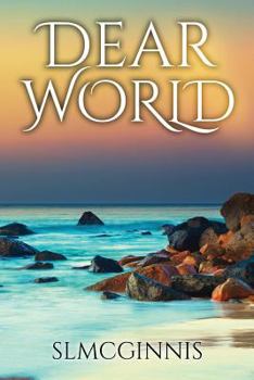 Dear World
