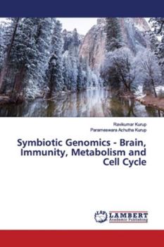 Paperback Symbiotic Genomics - Brain, Immunity, Metabolism and Cell Cycle Book