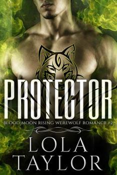 Protector: A Blood Moon Rising Werewolf Romance