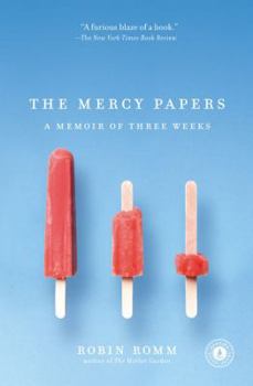 Paperback Mercy Papers: A Memoir of Three Weeks Book