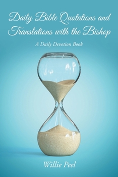 Paperback Daily Bible Quotations and Translations with the Bishop: A Daily Devotion Book