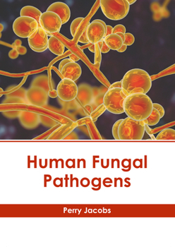 Hardcover Human Fungal Pathogens Book