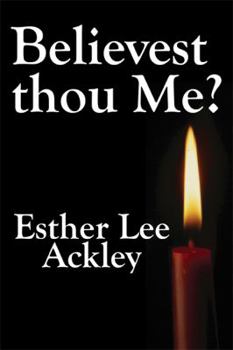 Paperback Believest Thou Me? Book