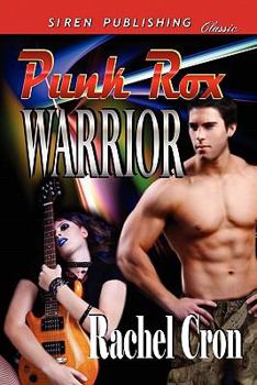 Paperback Punk Rox Warrior (Siren Publishing Classic) Book