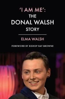 Paperback ‘I Am Me’: The Donal Walsh Story Book