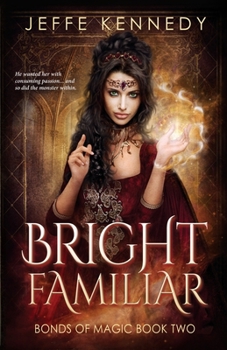 Bright Familiar - Book #2 of the Bonds of Magic