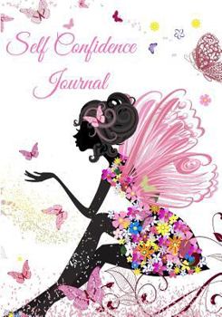 Paperback Self Confidence Journal: A Journey Towards Self Love Book