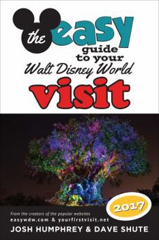 Paperback The easy Guide to Your Walt Disney World Visit 2017 Book