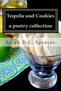 Paperback Tequila and Cookies: A Poetry Collection Book