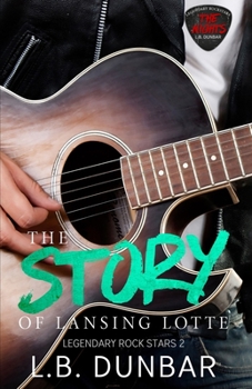 The Story of Lansing Lotte (Legendary Rock Stars Series) - Book #2 of the Legendary Rock Stars