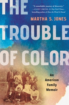 Hardcover The Trouble of Color: An American Family Memoir Book