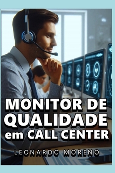 Monitor de Qualidade em Call Center (Portuguese Edition)