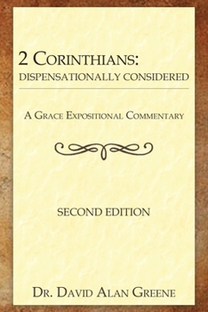 Paperback 2 Corinthians: Dispensationally Considered Book