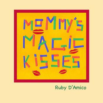 Paperback Mommys Magic Kisses Book