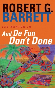 And De Fun Don't Done