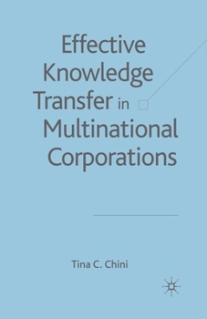 Paperback Effective Knowledge Transfer in Multinational Corporations Book