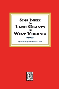 Paperback Sims Index to Land Grants in West Virginia Book