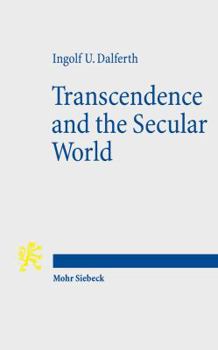 Paperback Transcendence and the Secular World: Life in Orientation to Ultimate Presence Book