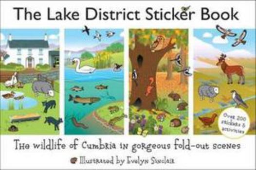 Paperback The Lake District Sticker Book: The Wildlife of Cumbria in Gorgeous Fold-Out Scenes Book