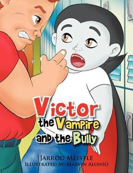 Paperback Victor the Vampire and the Bully Book