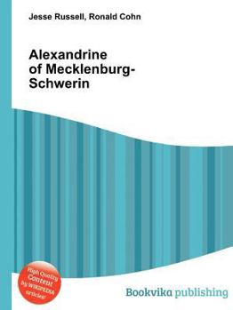 Paperback Alexandrine of Mecklenburg-Schwerin Book