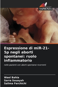 Paperback Espressione di miR-21-5p negli aborti spontanei: ruolo infiammatorio [Italian] Book