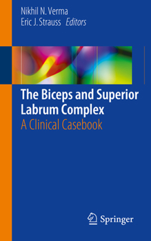 Paperback The Biceps and Superior Labrum Complex: A Clinical Casebook Book